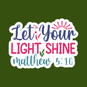 "Let your light shine" scripture magnet